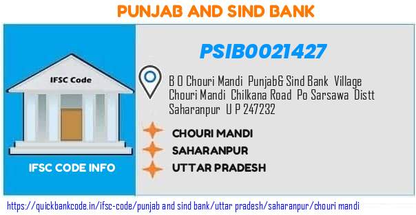 Punjab And Sind Bank Chouri Mandi PSIB0021427 IFSC Code