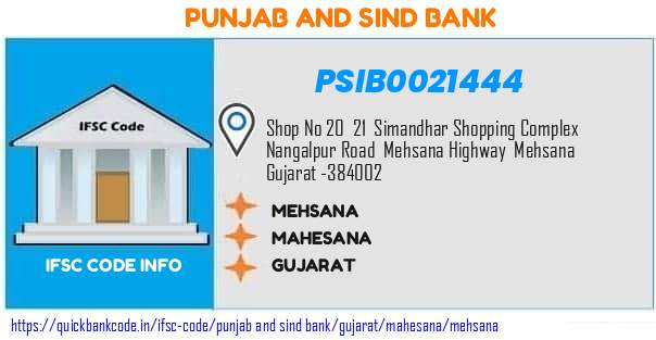 Punjab And Sind Bank Mehsana PSIB0021444 IFSC Code