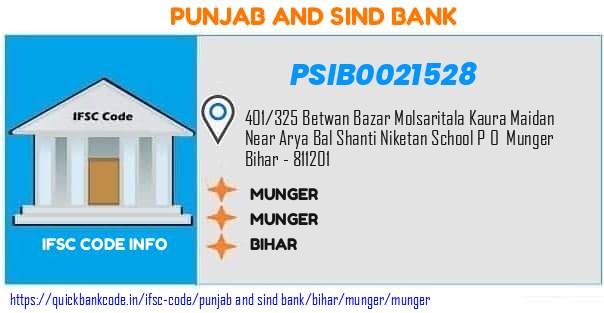 Punjab And Sind Bank Munger PSIB0021528 IFSC Code