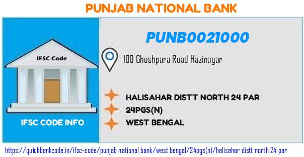 Punjab National Bank Halisahar Distt North 24 Par PUNB0021000 IFSC Code