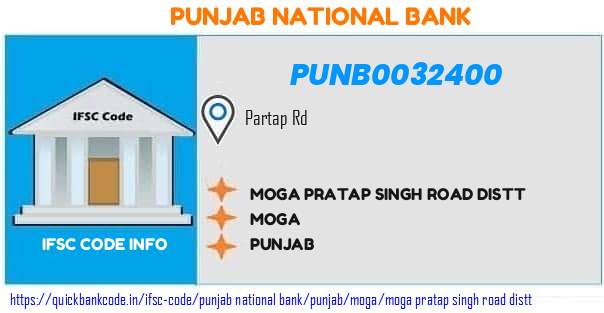 Punjab National Bank Moga Pratap Singh Road Distt  PUNB0032400 IFSC Code