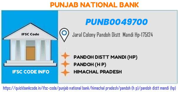 Punjab National Bank Pandoh Distt Mandi hp PUNB0049700 IFSC Code