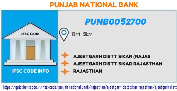 Punjab National Bank Ajeetgarh Distt Sikar rajas PUNB0052700 IFSC Code