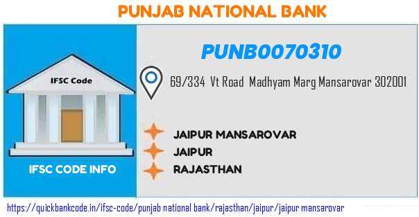 Punjab National Bank Jaipur Mansarovar PUNB0070310 IFSC Code