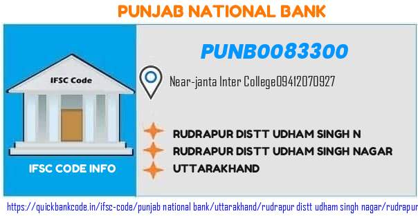 Punjab National Bank Rudrapur Distt Udham Singh N PUNB0083300 IFSC Code