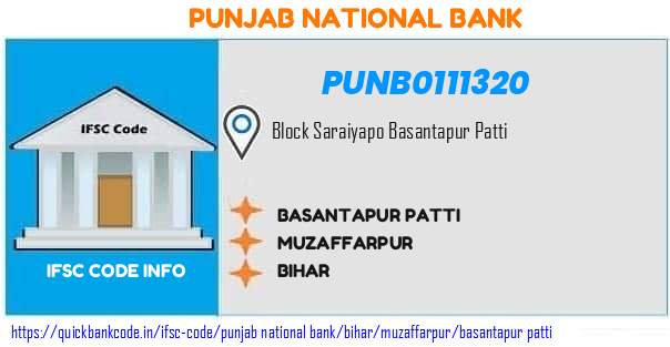 Punjab National Bank Basantapur Patti PUNB0111320 IFSC Code