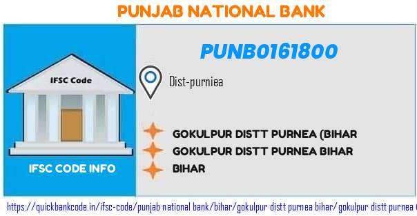 Punjab National Bank Gokulpur Distt Purnea bihar PUNB0161800 IFSC Code