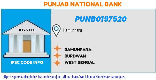 Punjab National Bank Bamunpara PUNB0197520 IFSC Code