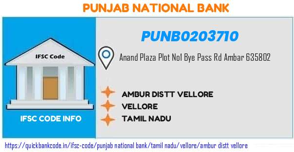 Punjab National Bank Ambur Distt Vellore PUNB0203710 IFSC Code