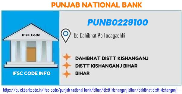 Punjab National Bank Dahibhat Distt Kishanganj PUNB0229100 IFSC Code