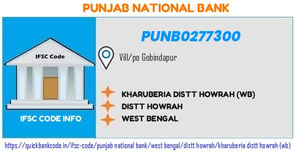 Punjab National Bank Kharuberia Distt Howrah wb PUNB0277300 IFSC Code