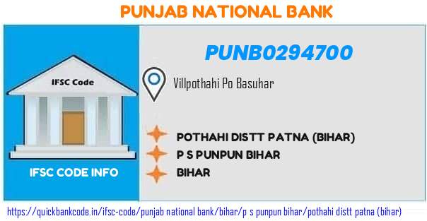 Punjab National Bank Pothahi Distt Patna bihar PUNB0294700 IFSC Code