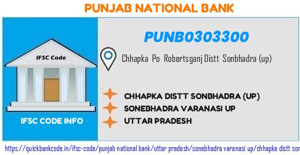 Punjab National Bank Chhapka Distt Sonbhadra up PUNB0303300 IFSC Code