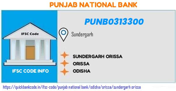 Punjab National Bank Sundergarh Orissa PUNB0313300 IFSC Code