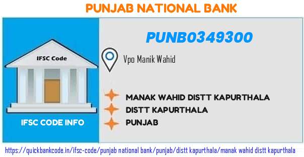 Punjab National Bank Manak Wahid Distt Kapurthala PUNB0349300 IFSC Code