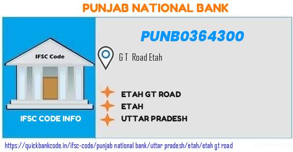 Punjab National Bank Etah Gt Road PUNB0364300 IFSC Code