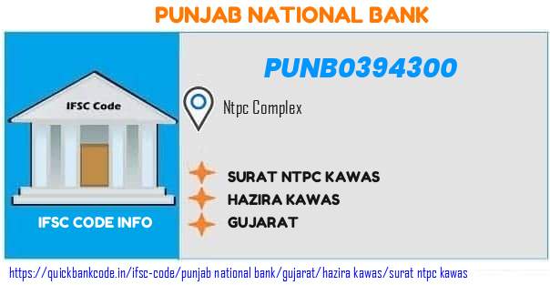 Punjab National Bank Surat Ntpc Kawas PUNB0394300 IFSC Code