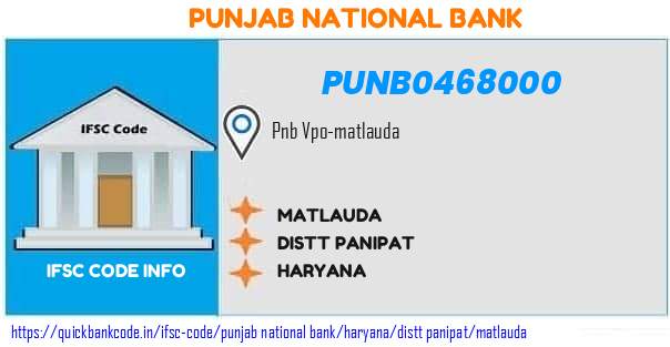 Punjab National Bank Matlauda PUNB0468000 IFSC Code