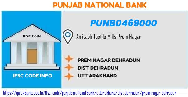 Punjab National Bank Prem Nagar Dehradun PUNB0469000 IFSC Code