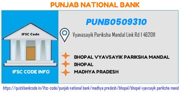 Punjab National Bank Bhopal Vyavsayik Pariksha Mandal PUNB0509310 IFSC Code