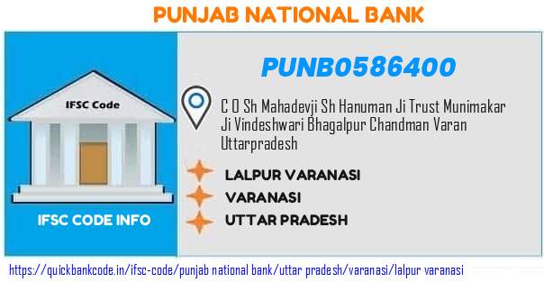 Punjab National Bank Lalpur Varanasi PUNB0586400 IFSC Code