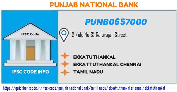 Punjab National Bank Ekkatuthankal PUNB0657000 IFSC Code