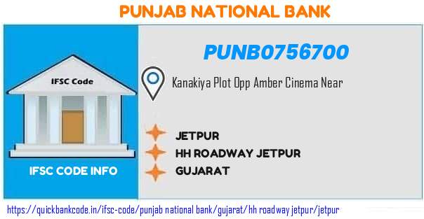 Punjab National Bank Jetpur PUNB0756700 IFSC Code