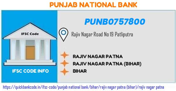Punjab National Bank Rajiv Nagar Patna PUNB0757800 IFSC Code