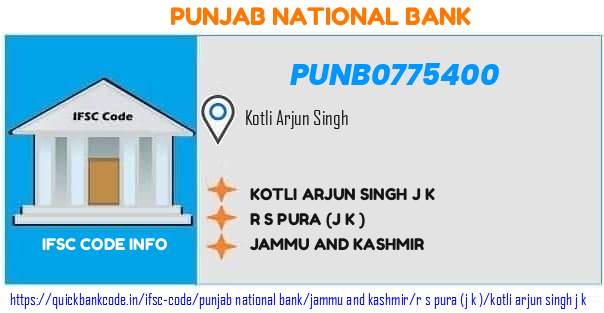 Punjab National Bank Kotli Arjun Singh J K PUNB0775400 IFSC Code