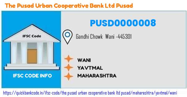 The Pusad Urban Cooperative Bank   Pusad Wani PUSD0000008 IFSC Code