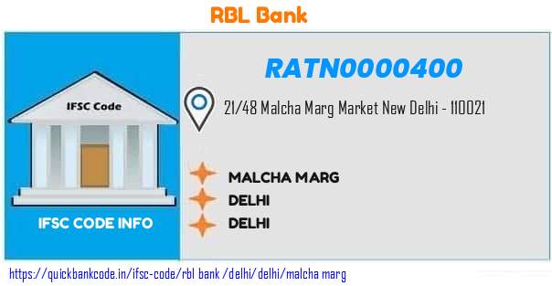 Rbl Bank Malcha Marg RATN0000400 IFSC Code