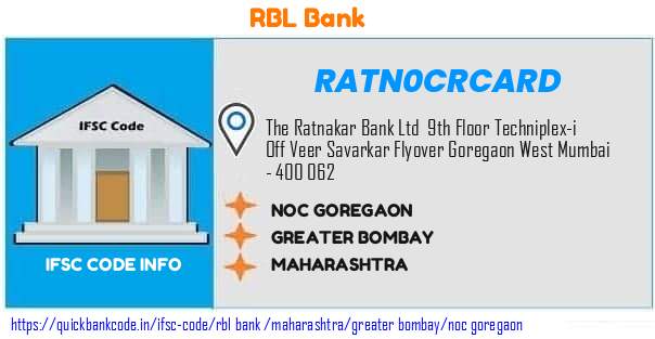 Rbl Bank Noc Goregaon RATN0CRCARD IFSC Code