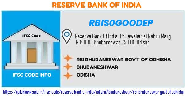 Reserve Bank of India Rbi Bhubaneswar Govt Of Odhisha RBIS0GOODEP IFSC Code