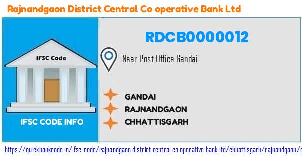 Rajnandgaon District Central Co Operative Bank Gandai RDCB0000012 IFSC Code