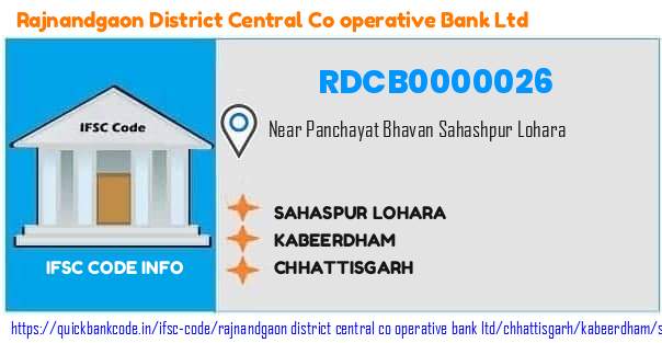Rajnandgaon District Central Co Operative Bank Sahaspur Lohara RDCB0000026 IFSC Code