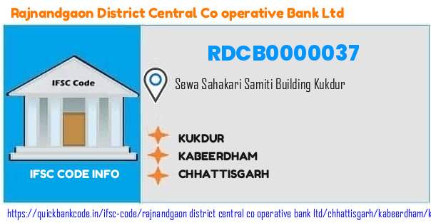 Rajnandgaon District Central Co Operative Bank Kukdur RDCB0000037 IFSC Code