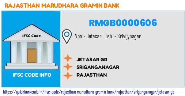 Rajasthan Marudhara Gramin Bank Jetasar Gb RMGB0000606 IFSC Code