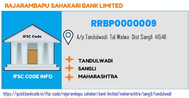 Rajarambapu Sahakari Bank Tandulwadi RRBP0000009 IFSC Code