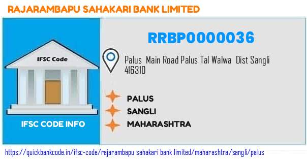 Rajarambapu Sahakari Bank Palus RRBP0000036 IFSC Code