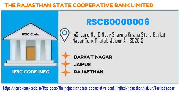 The Rajasthan State Cooperative Bank Barkat Nagar RSCB0000006 IFSC Code