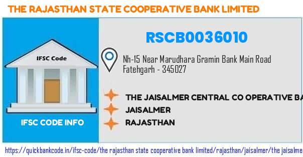 The Rajasthan State Cooperative Bank The Jaisalmer Central Co Operative Bank  RSCB0036010 IFSC Code