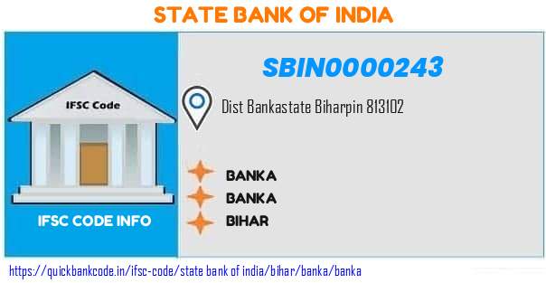 SBIN0000243 State Bank of India. BANKA