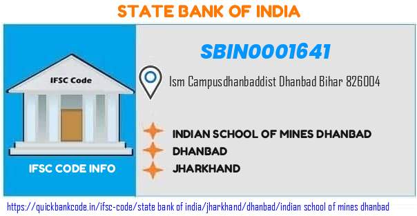 State Bank of India Indian School Of Mines Dhanbad SBIN0001641 IFSC Code