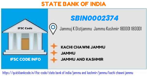 SBIN0002374 State Bank of India. KACHI CHAWNI JAMMU