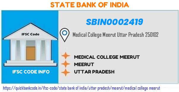 State Bank of India Medical College Meerut SBIN0002419 IFSC Code