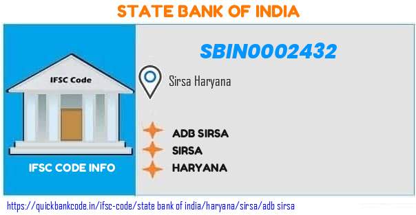 State Bank of India Adb Sirsa SBIN0002432 IFSC Code
