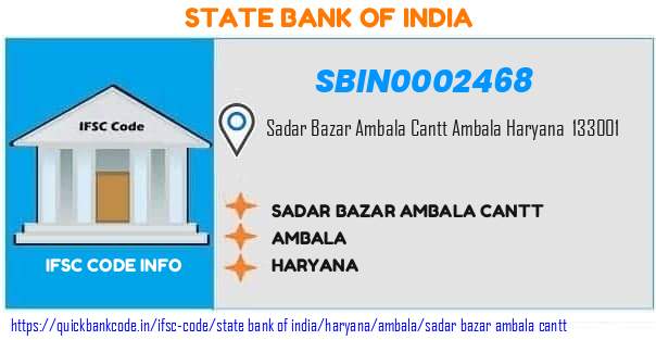 State Bank of India Sadar Bazar Ambala Cantt SBIN0002468 IFSC Code