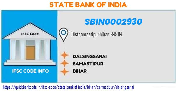 SBIN0002930 State Bank of India. DALSINGSARAI