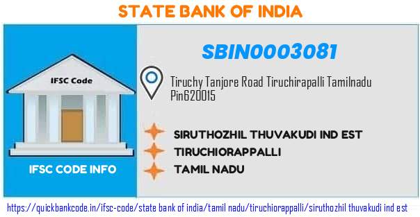 State Bank of India Siruthozhil Thuvakudi Ind Est SBIN0003081 IFSC Code