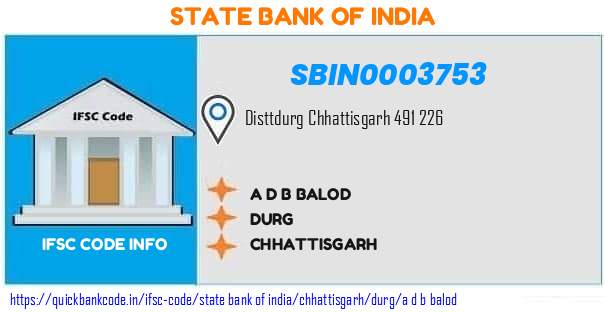 State Bank of India A D B Balod SBIN0003753 IFSC Code